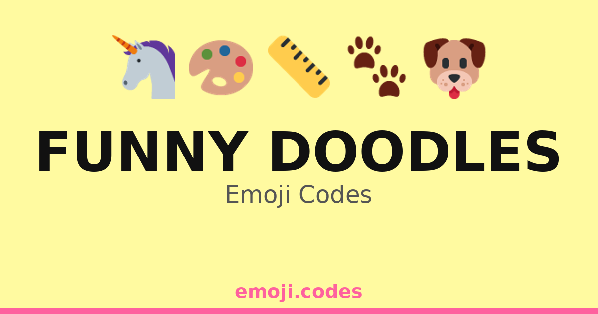 Funny Doodles Emoji Codes 🎨😆🗒️ — 129 Combinations to Copy & Paste