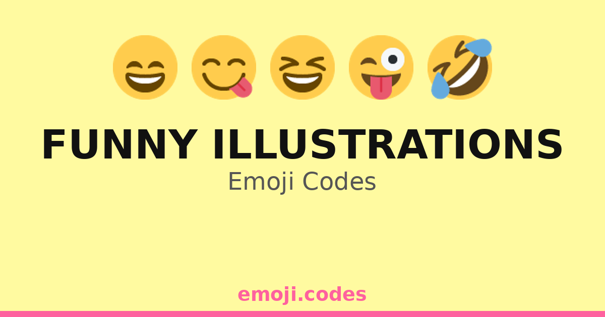 Funny Illustrations Emoji Codes 😂🎈🎭📚 — 113 Combinations to Copy & Paste
