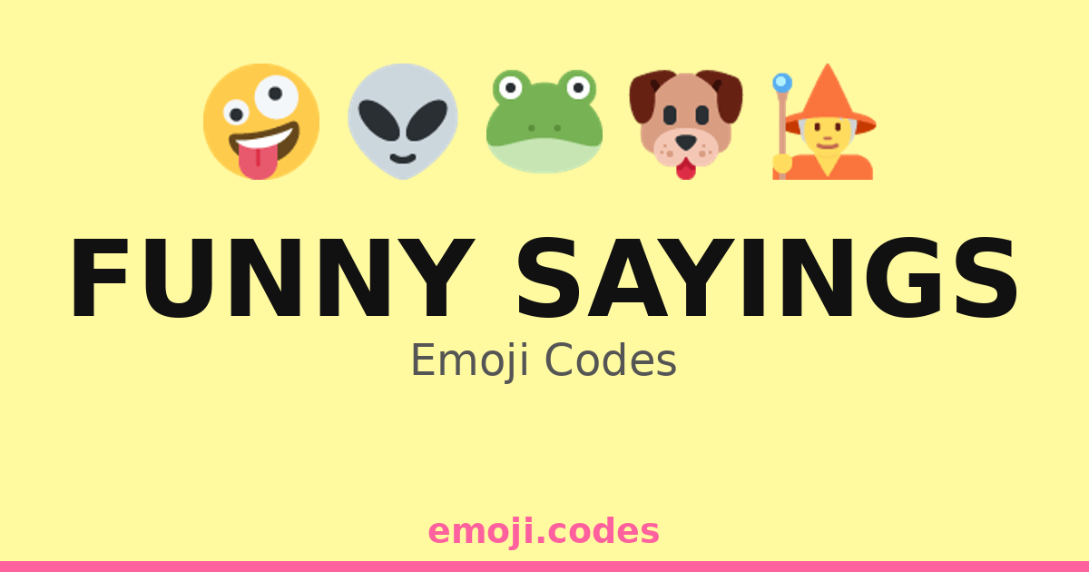 Funny Line Code Funny Sayings Emoji Codes 🐶🐱🐭🐹 — 153 Combinations to Copy & Paste