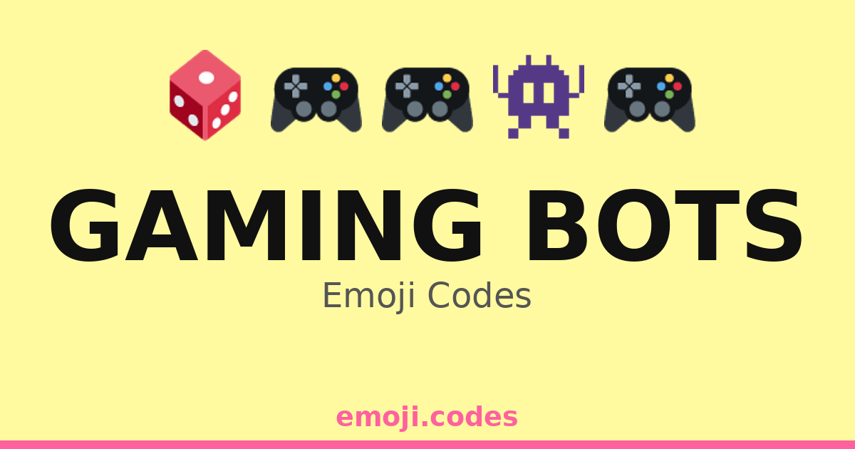 Gaming Bots Emoji Codes 🎮👾🤖🏅 — 65 Combinations to Copy & Paste