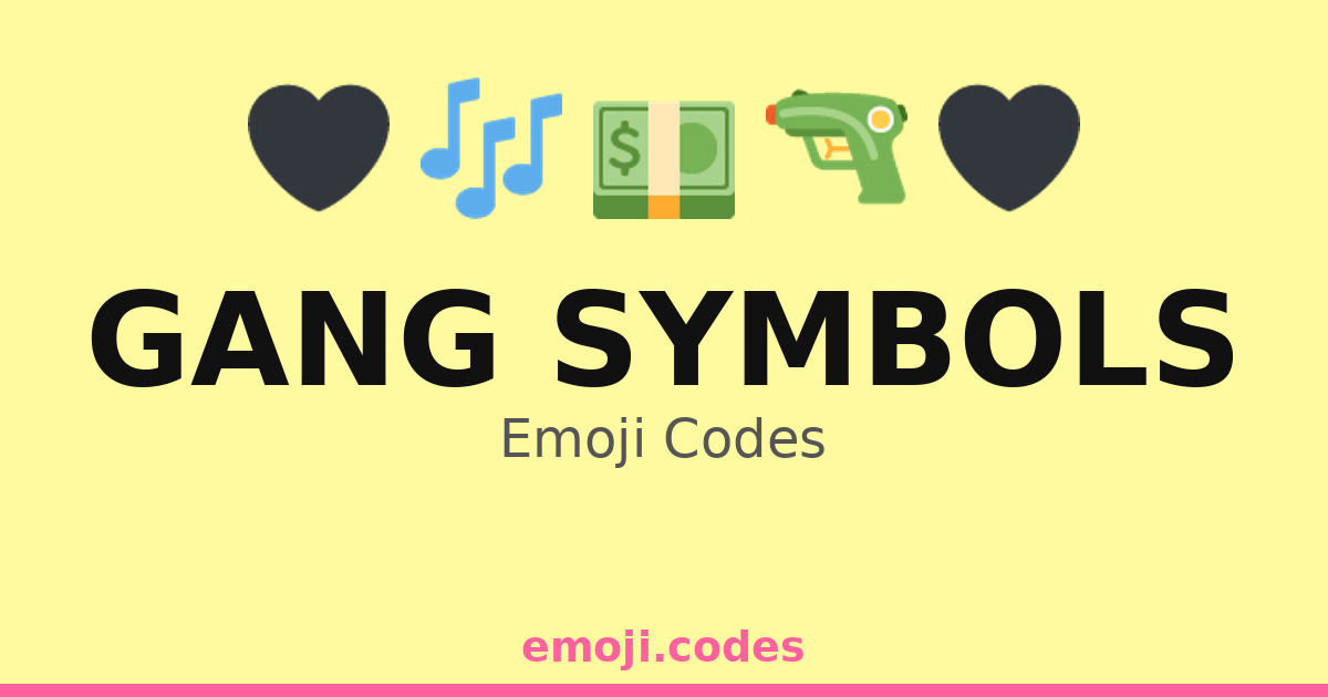 Gang Secret Code Gang Symbols Emoji Codes 🎭🕶️🚬 — 191 Combinations to Copy & Paste