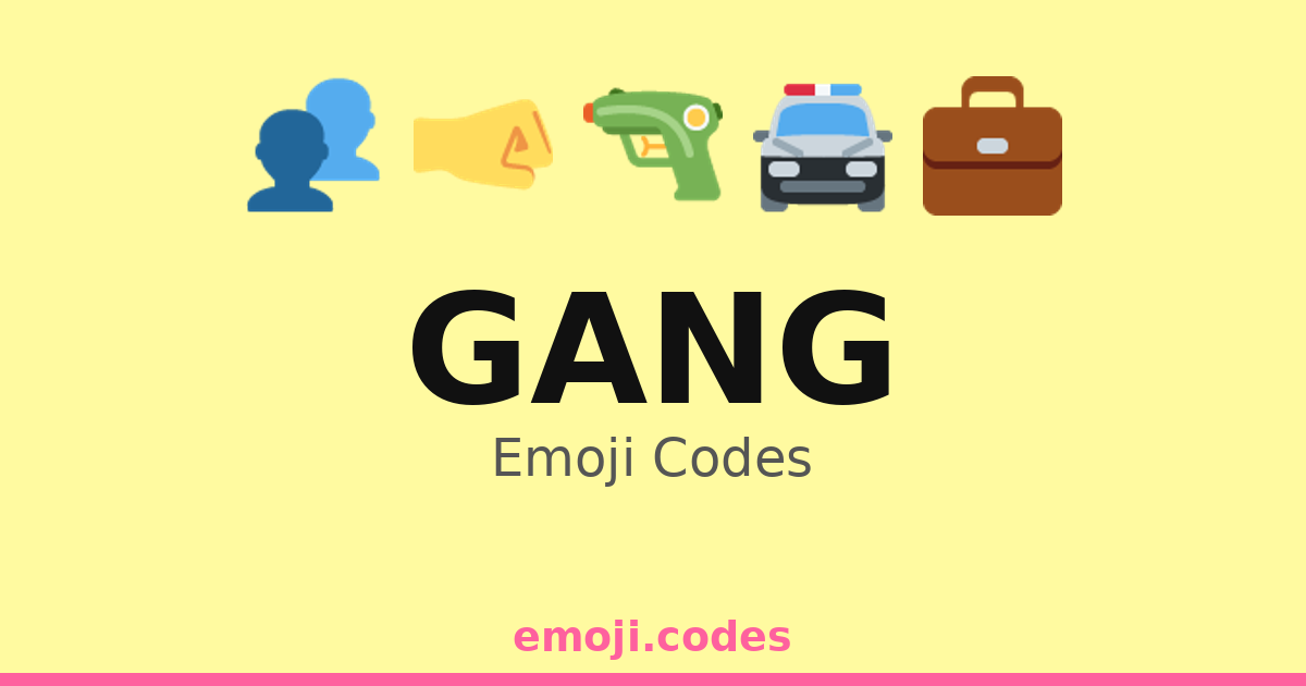 Gang Secret Code Gang Emoji Codes 🍻🎉🎶 — 286 Combinations to Copy & Paste