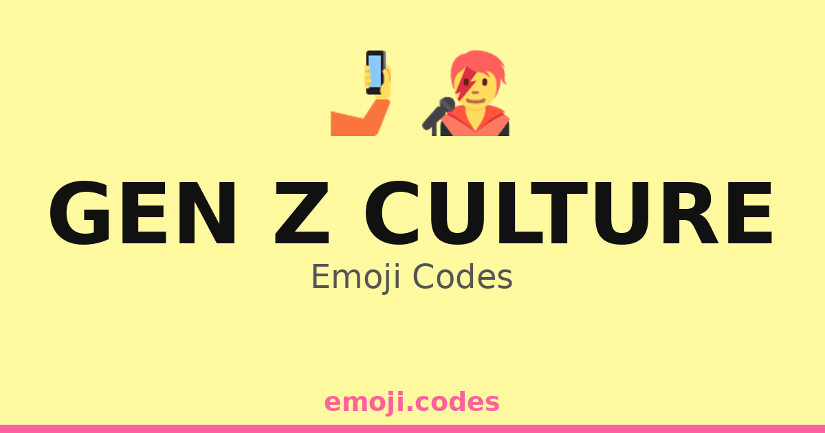 Gen Z Culture Emoji Codes 🤳💅💄 — 180 Combinations to Copy & Paste