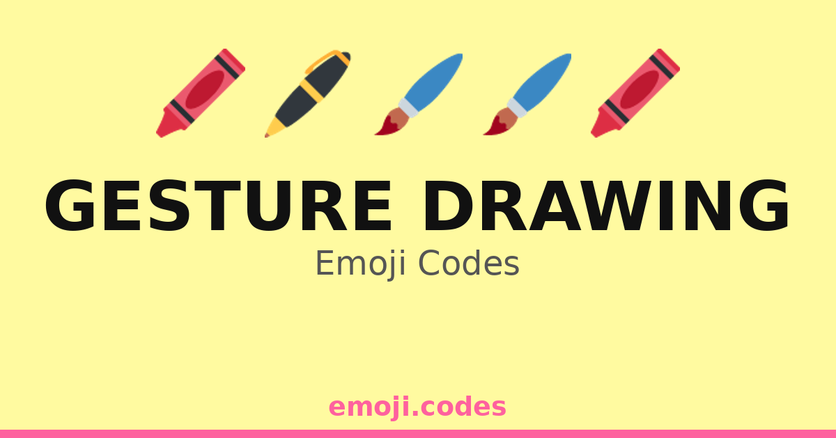 Gesture Drawing Emoji Codes 🎨🖌️🖊️👩‍🎨 — 144 Combinations to Copy & Paste