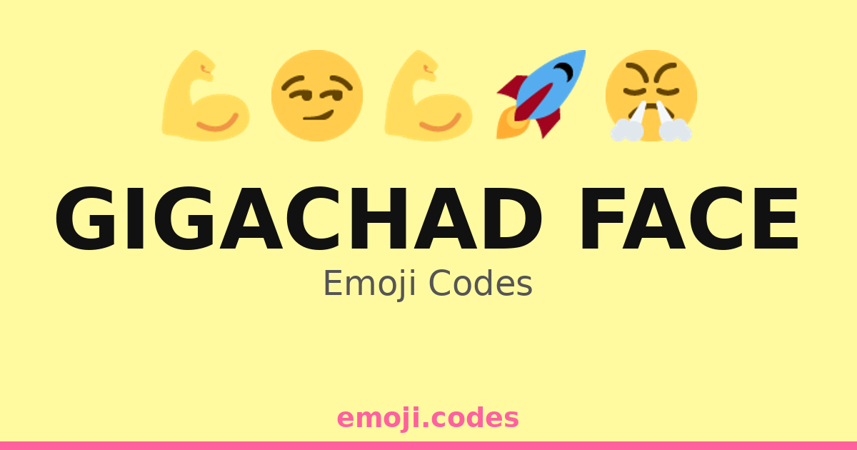Gigachad Face Emoji Codes 🏆💥😎🦸‍♂️ — 317 Combinations to Copy & Paste