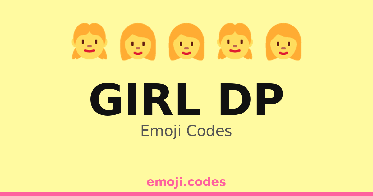 Girl Dp Emoji Codes 👧🌈🍬 — 33 Combinations to Copy & Paste
