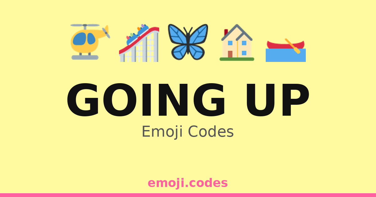 Going Up Emoji Codes 🎢🎡⬆️ — 126 Combinations to Copy & Paste