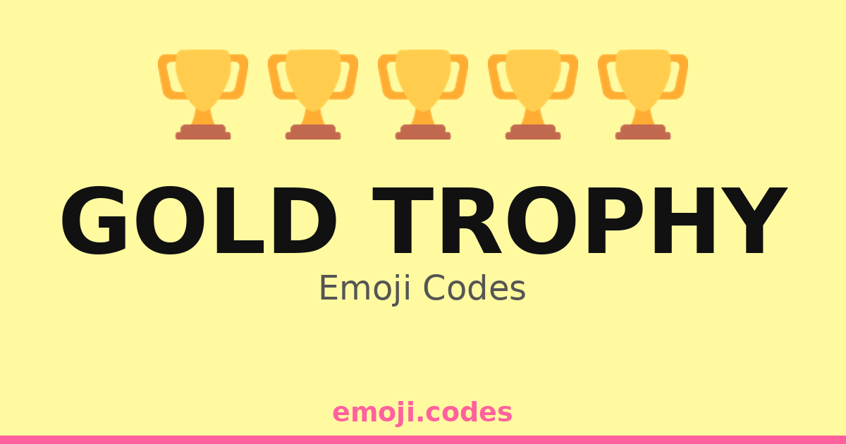 Trophy Copy/paste Gold Trophy Emoji Codes πΎ β 424 Combinations to Copy & Paste