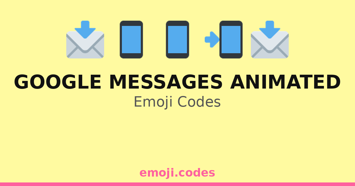 Google Messages Animated Emoji Codes 🌟📲💬📡 — 172 Combinations to Copy ...
