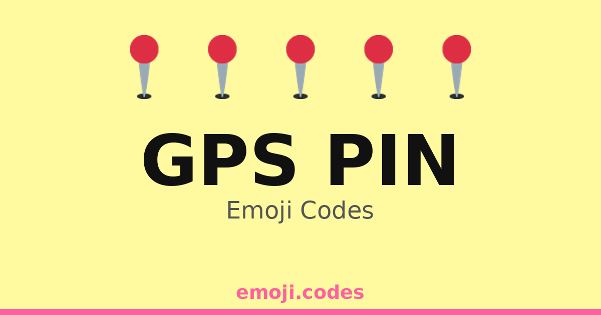 Pin Code 607209 Gps Pin Emoji Codes 📍🌄🚴♀️ — 143 Combinations to Copy & Paste