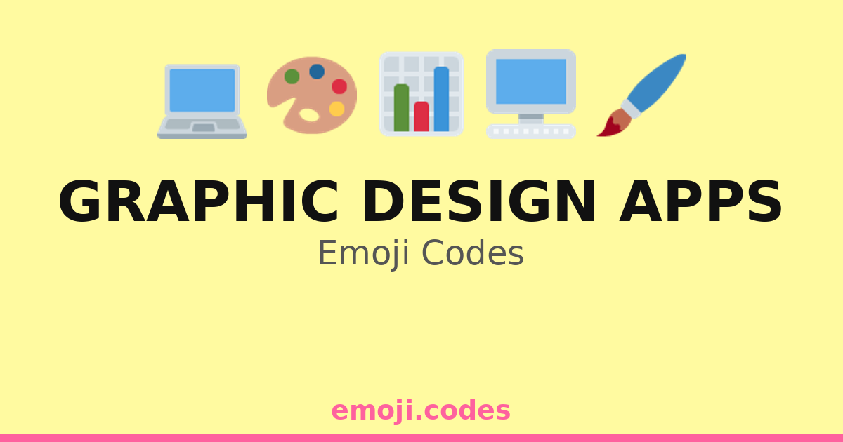 Graphic Design Apps Emoji Codes 🎨📊🖌️ — 134 Combinations to Copy & Paste