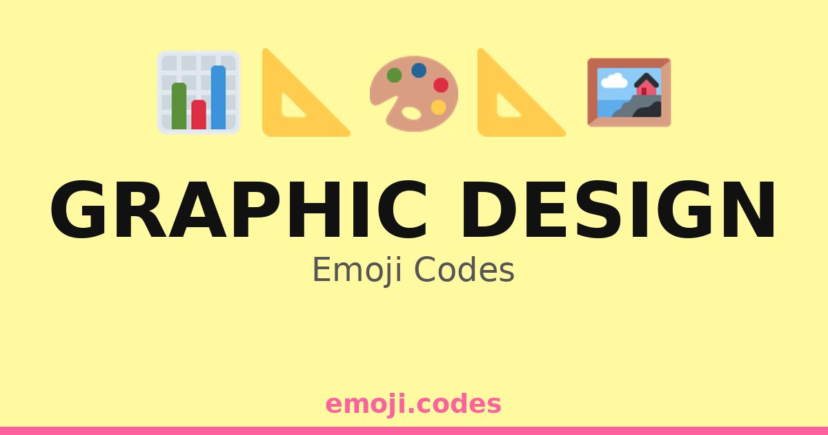 Graphic Design Emoji Codes 🎨🖋️🖼️ — 240 Combinations to Copy & Paste