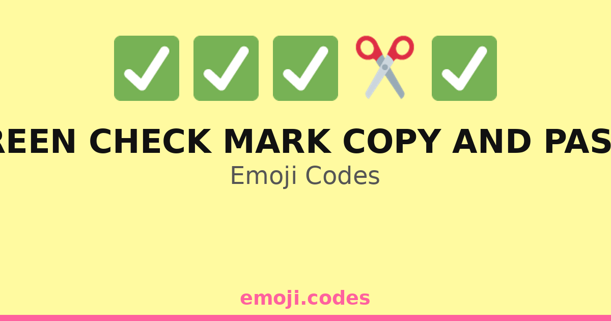 Green Check Mark Copy And Paste Emoji Codes οΈ β 15 Combinations to Copy ...