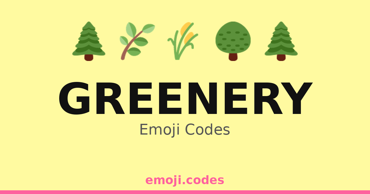 Greenery Emoji Codes 🌱🌳🌼🌻🌞🌈 — 312 Combinations to Copy & Paste