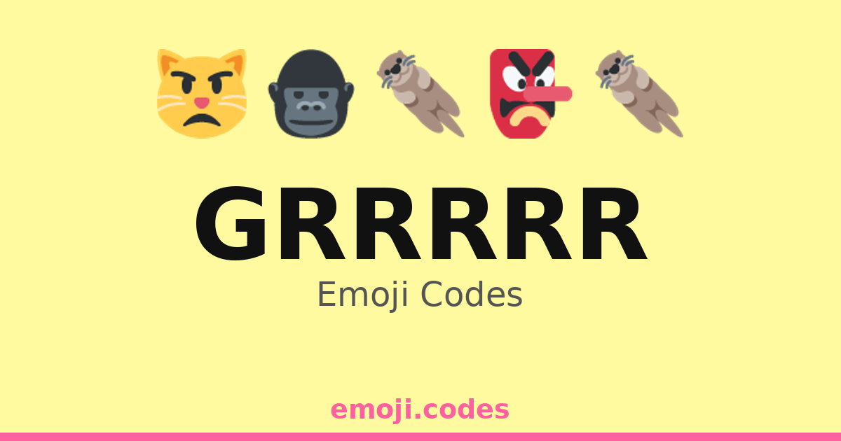 Grrrrr Emoji Codes 👹😠😤 — 441 Combinations to Copy & Paste