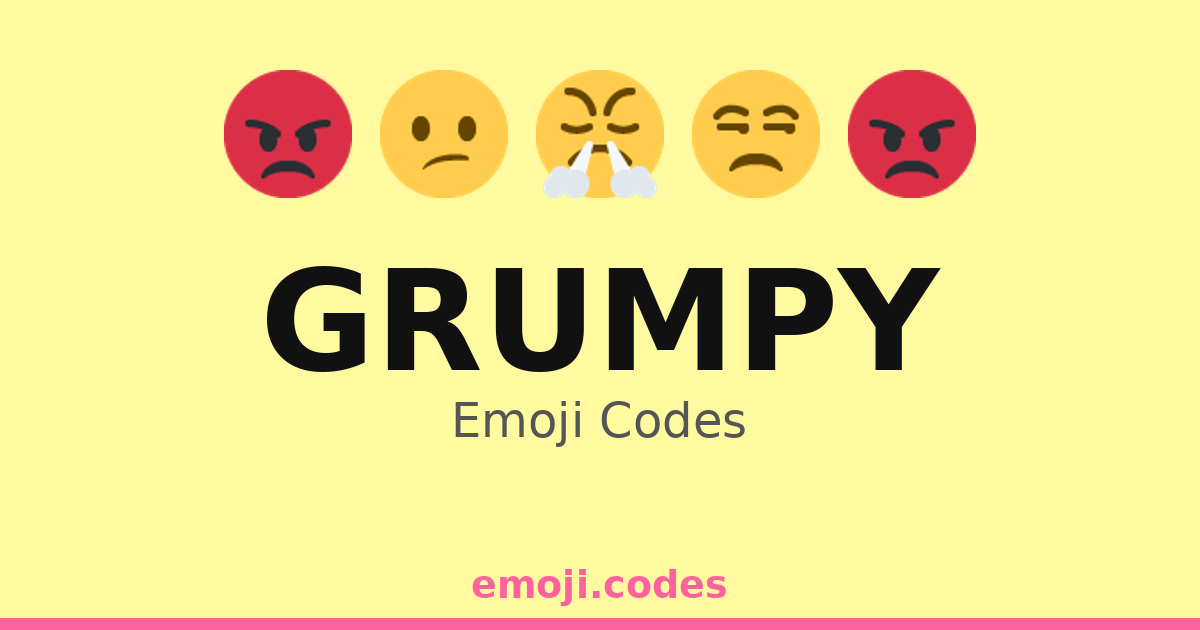 Grumpy Emoji Codes 😒😕😩😖😤 — 261 Combinations to Copy & Paste