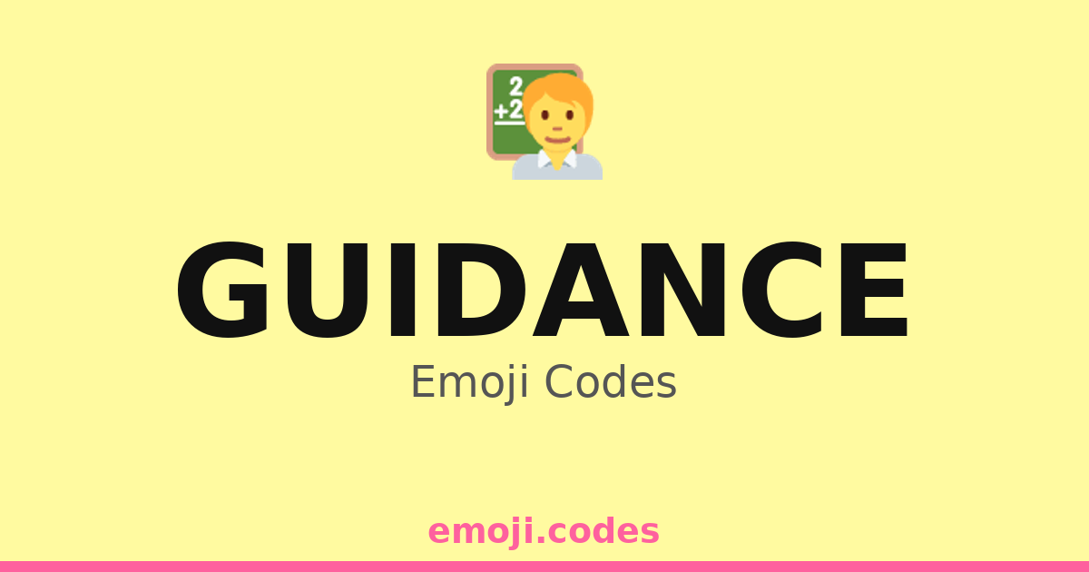 Guidance Emoji Codes 🧑‍🏫🔖 — 224 Combinations to Copy & Paste