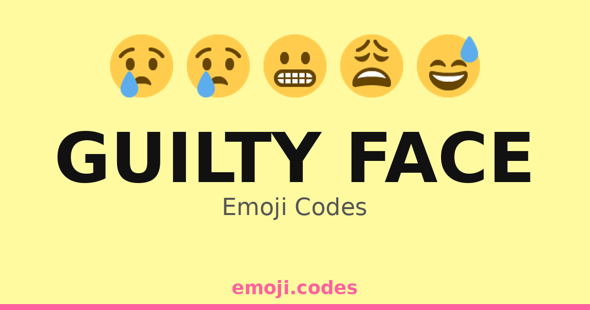 Guilty Face Emoji Codes ๐
๐๐ฉ๐ โ 31 Combinations to Copy & Paste