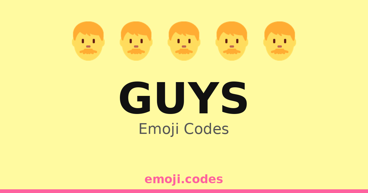 Guys Emoji Codes π¨πππ» β 19 Combinations to Copy & Paste