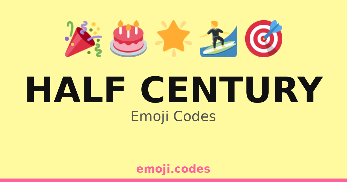 Half Century Emoji Codes 🌍50🌏 — 192 Combinations to Copy & Paste