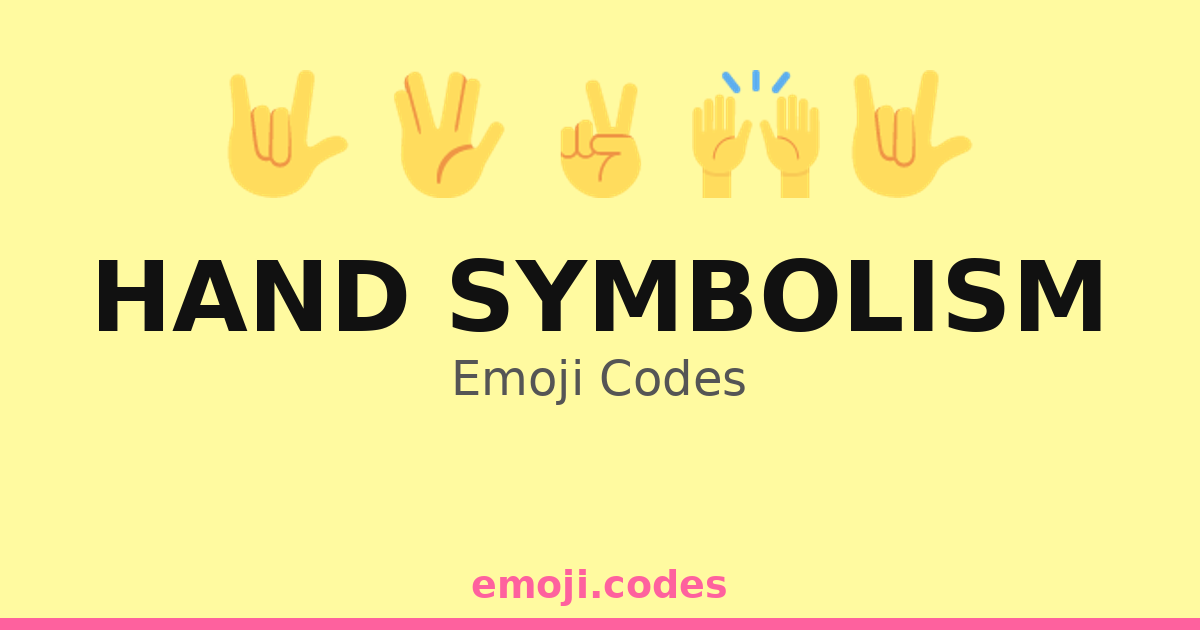 Hand Symbolism Emoji Codes ๐๐ค๐ โ 212 Combinations to Copy & Paste