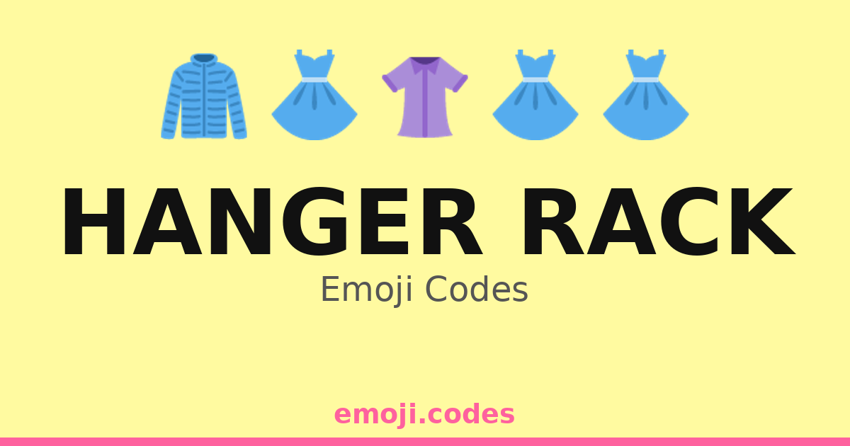 Store Rack Emoji Hanger Rack Emoji Codes πππ§₯π β 173 Combinations to Copy & Paste