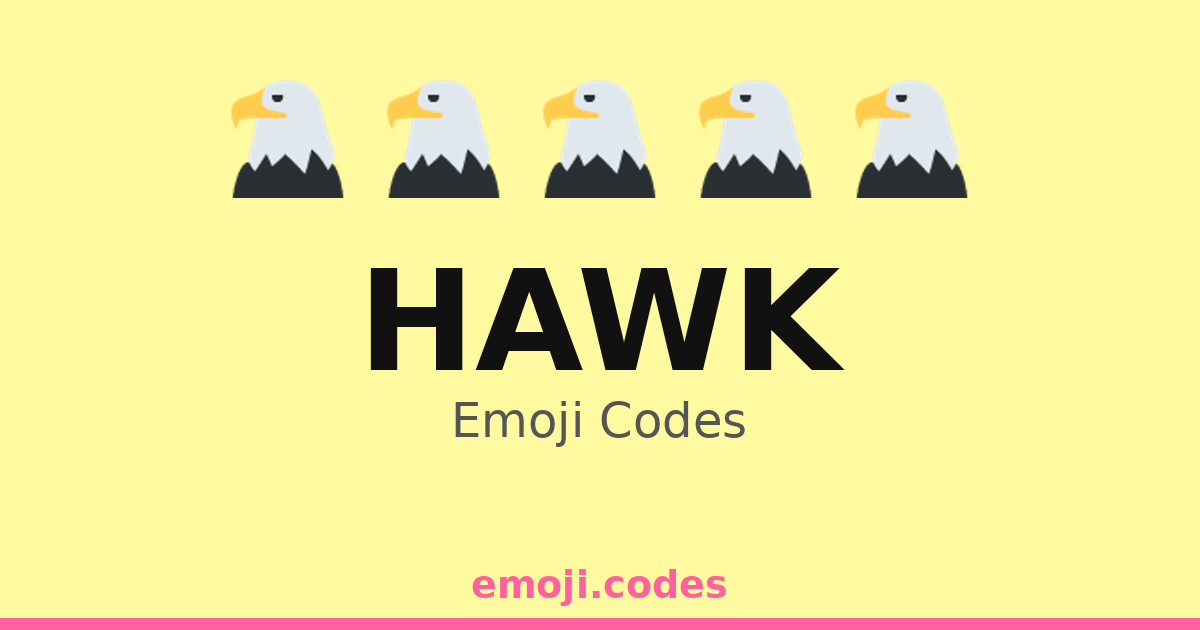 Hawk Emotes Hawk Emoji Codes π¦
ππ²π¬οΈ β 272 Combinations to Copy & Paste