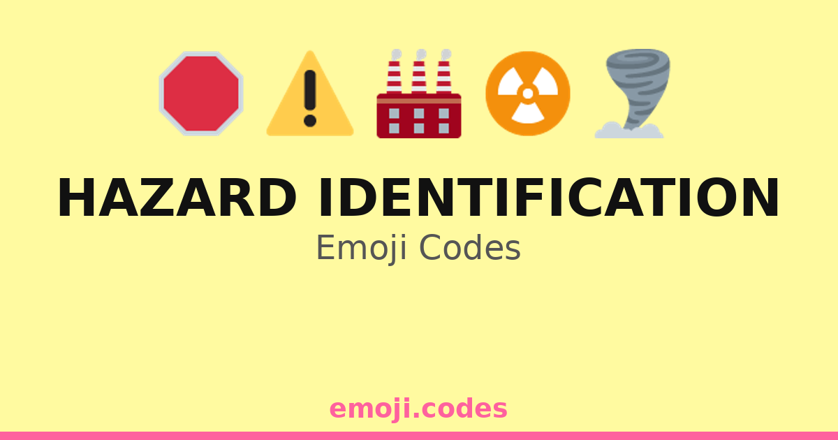 Emoji For Risk Hazard Identification Emoji Codes πβ οΈποΈ β 167 Combinations to Copy & Paste