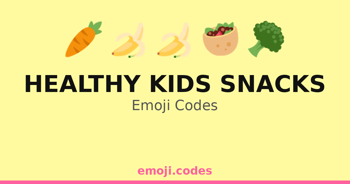 Healthy Kids Snacks Emoji Codes 🍇🍉🍊🍒🥝 — 84 Combinations to Copy & Paste