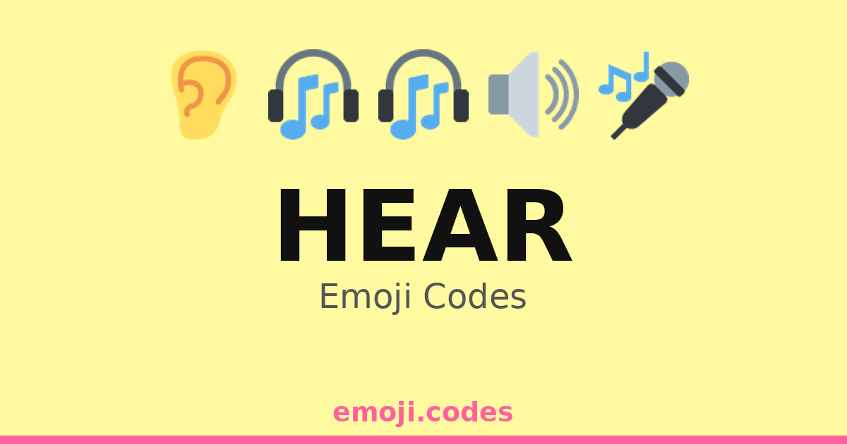 Hear Emoji Codes 📻 — 472 Combinations to Copy & Paste