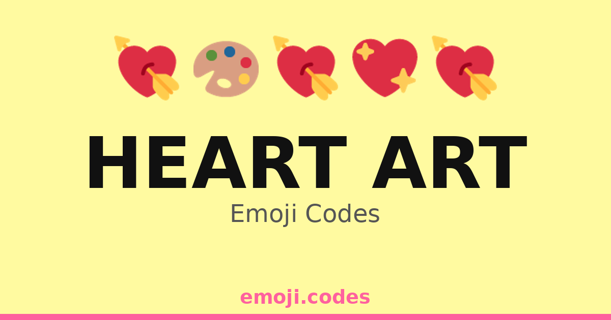 Heart Art Emoji Codes 🎨💖🌸 — 336 Combinations to Copy & Paste