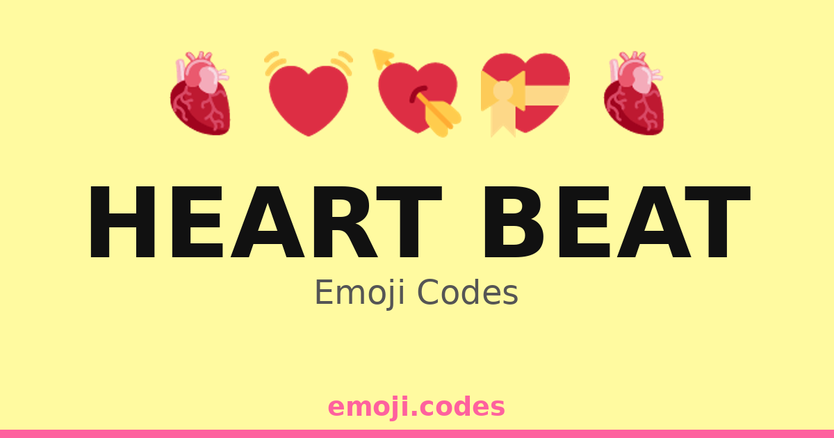 Heart Beat Emoji Codes 💓🏃 — 290 Combinations to Copy & Paste