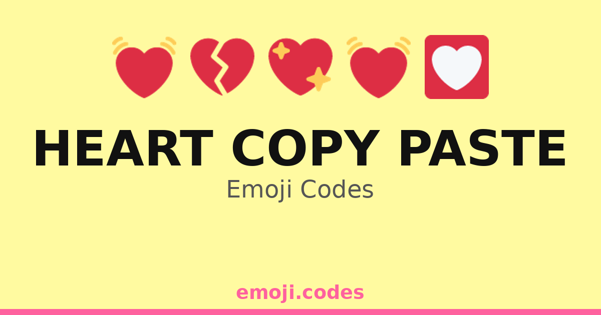 Heart Copy Paste Emoji Codes 💓💘💝 — 343 Combinations to Copy & Paste