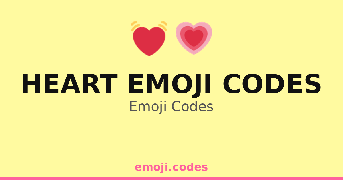 Heart Emoji Codes Emoji Codes 💓💋😘 — 113 Combinations to Copy & Paste