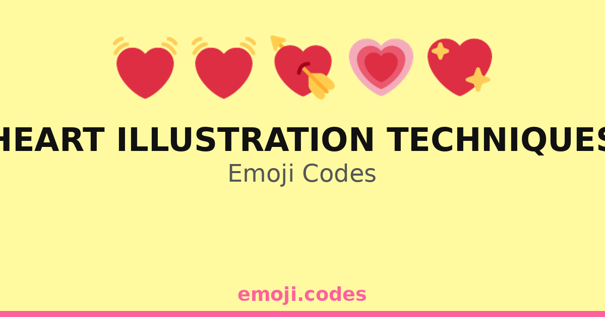 Heart Illustration Techniques Emoji Codes 💓📐 — 29 Combinations to Copy ...