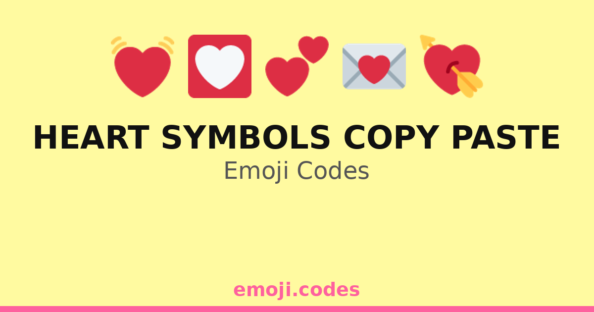 Heart Symbols Copy Paste Emoji Codes ๐๐ง โ 196 Combinations to Copy & Paste