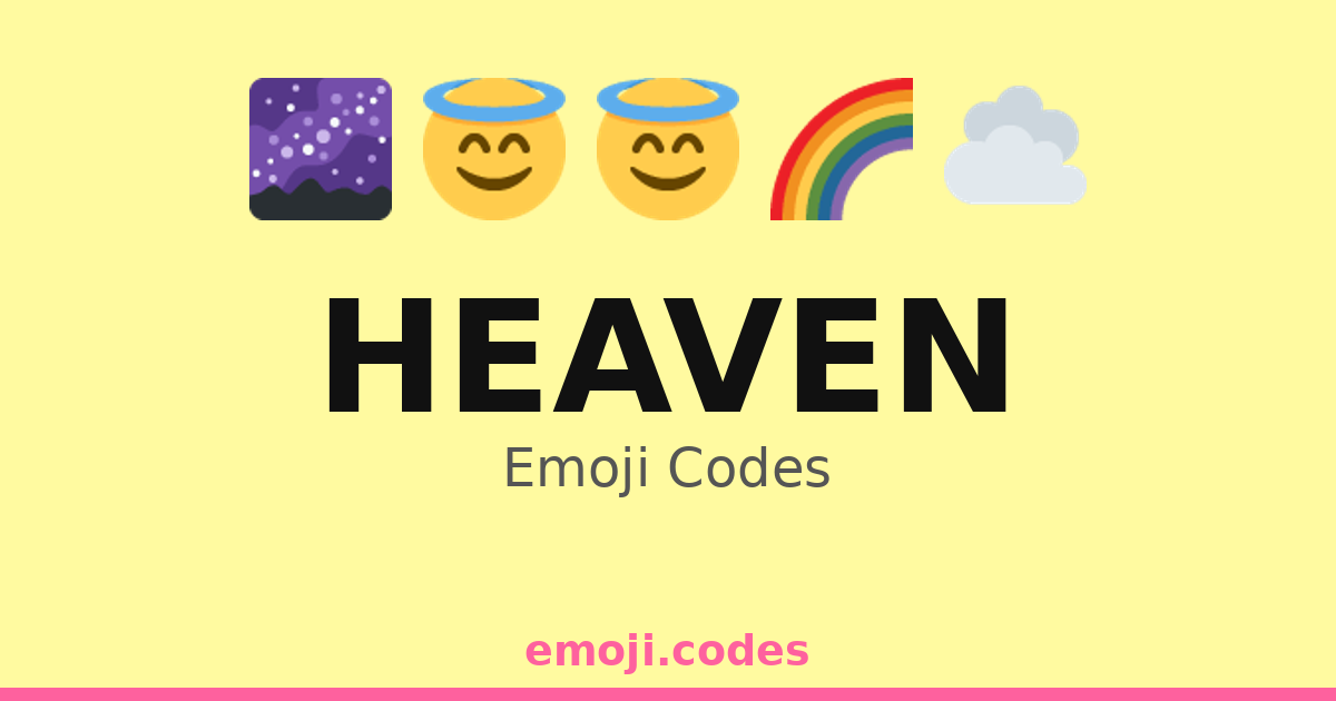 Heaven Emoji Codes 🌅🌈🏞️ — 204 Combinations to Copy & Paste