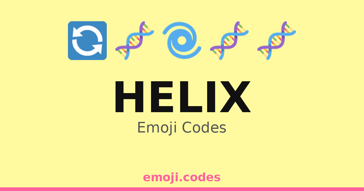 Trinary Helix Code Helix Emoji Codes 🌀🔭🧬 — 234 Combinations to Copy & Paste