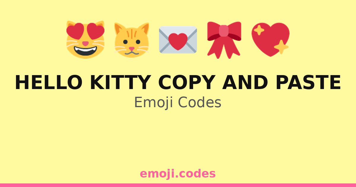 Hello Kitty Copy And Paste Emoji Codes 🌸🎀🐱📝 — 408 Combinations to Copy ...