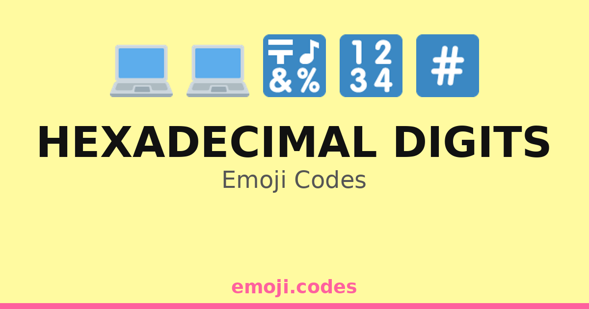Hexadecimal Digits Emoji Codes 💻🔢#️⃣1️⃣2️⃣ — 214 Combinations to Copy ...