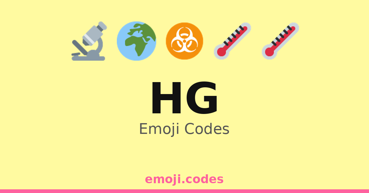 Hg Emoji Codes 🌍🏭⚠️ — 266 Combinations to Copy & Paste