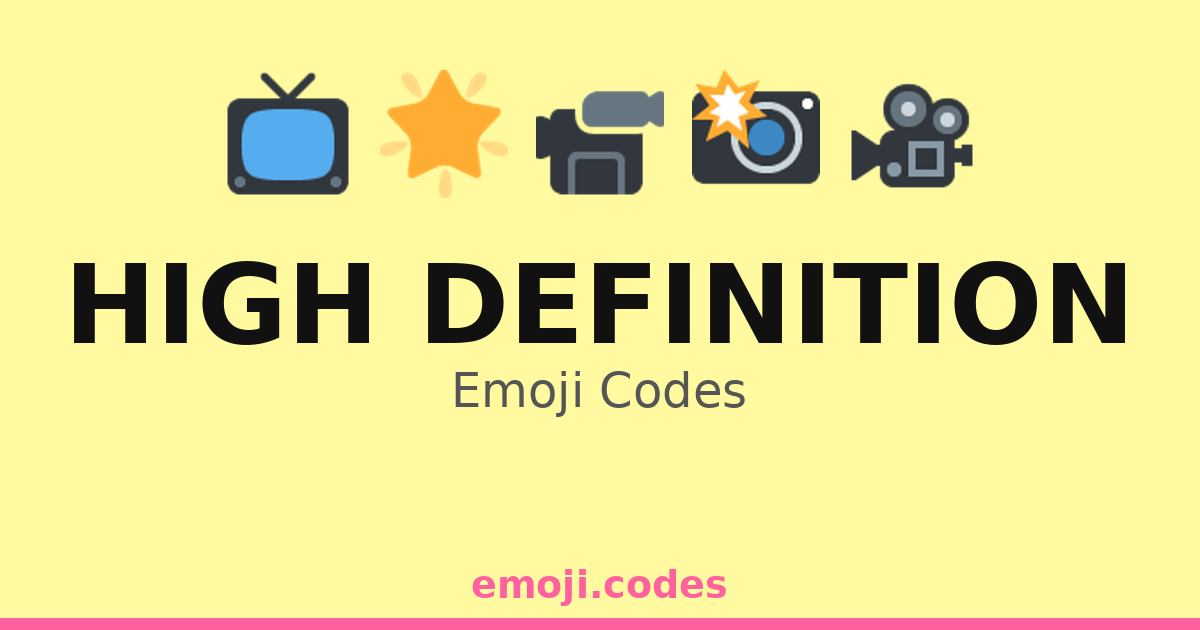 High Definition Emoji Codes ๐ ๐ก๐ โ 165 Combinations to Copy & Paste