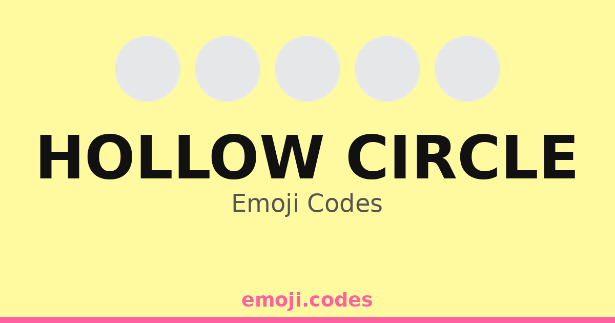 Hollow Circle Emoji Codes πΏ β 295 Combinations to Copy & Paste
