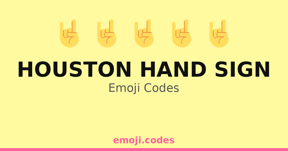 Houston Hand Sign Emoji Codes 🤘🌃🌠 — 50 Combinations to Copy & Paste