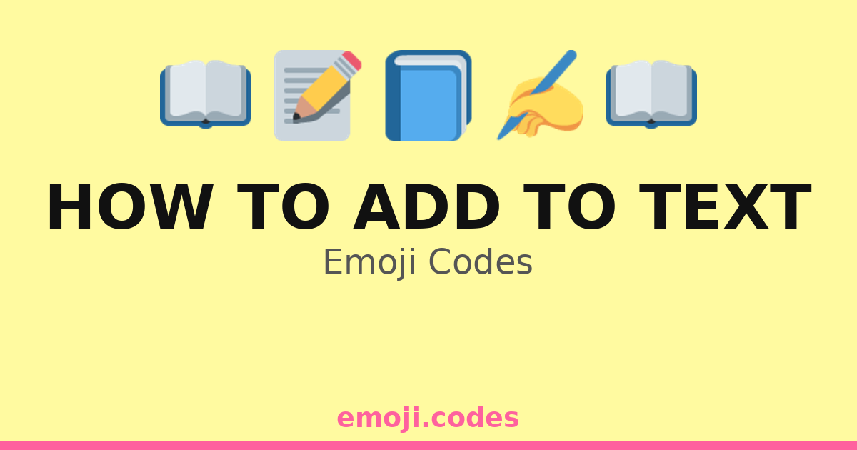 How To Add To Text Emoji Codes 📄📚 ️ — 223 Combinations to Copy & Paste