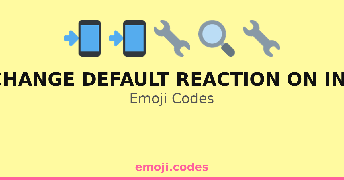 How To Change Default Reaction On Instagram Emoji Codes ๐ป๐๐ โ 104 ...
