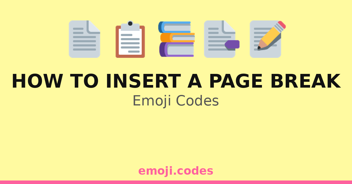 How To Insert A Page Break Emoji Codes 📄📏🔄 — 24 Combinations to Copy ...