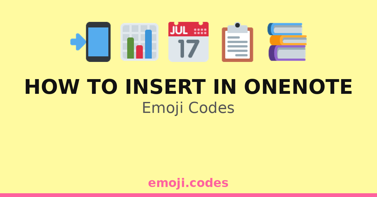 How To Insert In Onenote Emoji Codes 📂📌🖊️ — 25 Combinations to Copy & Paste