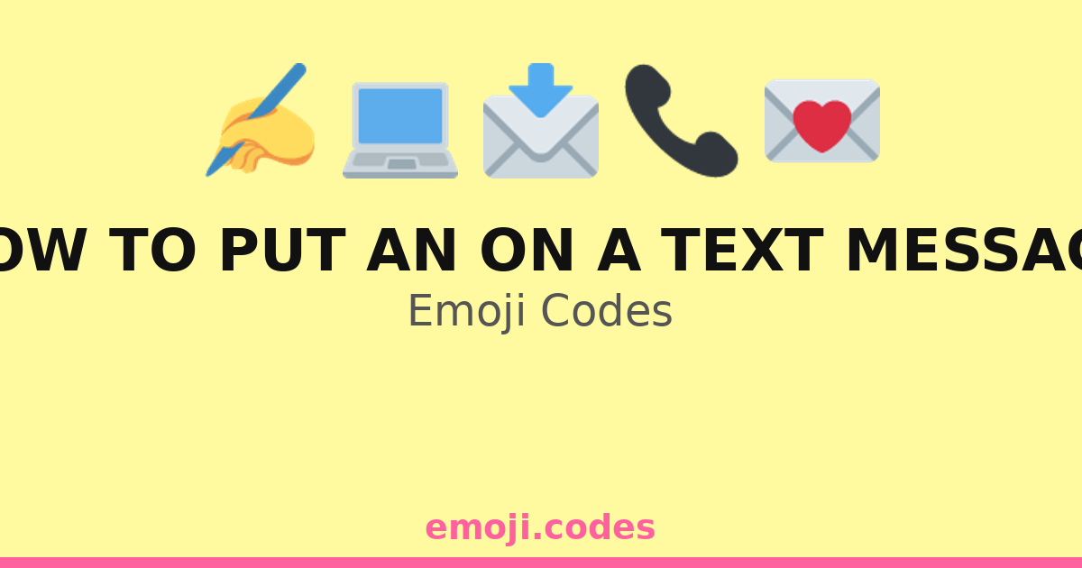 How To Put An On A Text Message Emoji Codes 💌📤📧 — 20 Combinations to ...
