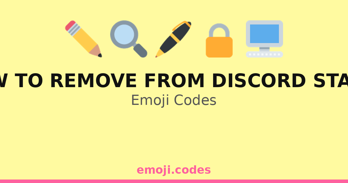 How To Remove From Discord Status Emoji Codes 📝🔄🖊️ — 39 Combinations to ...